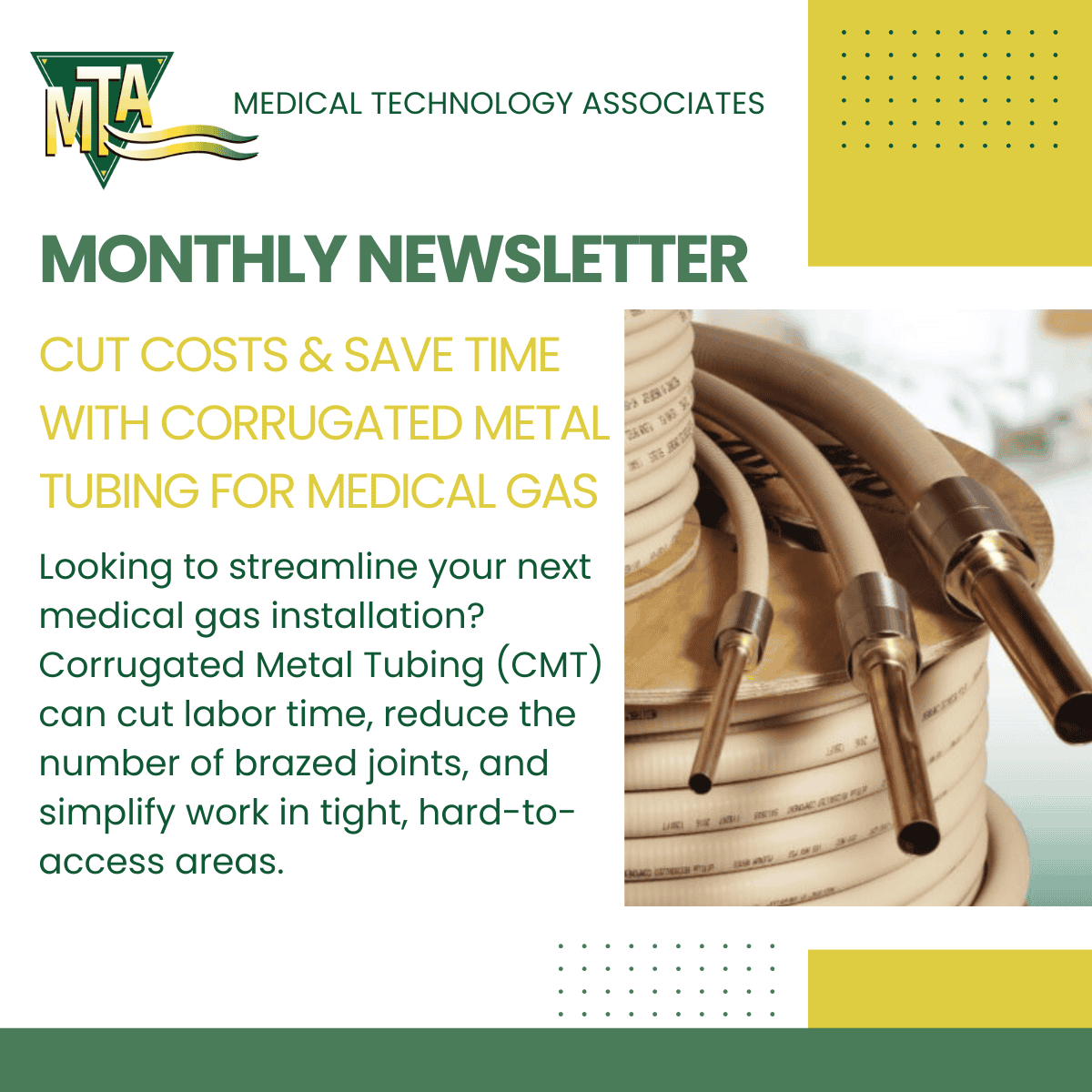 Corrugated Metal Tubing (CMT) for Medical Gas